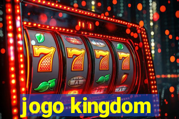 jogo kingdom